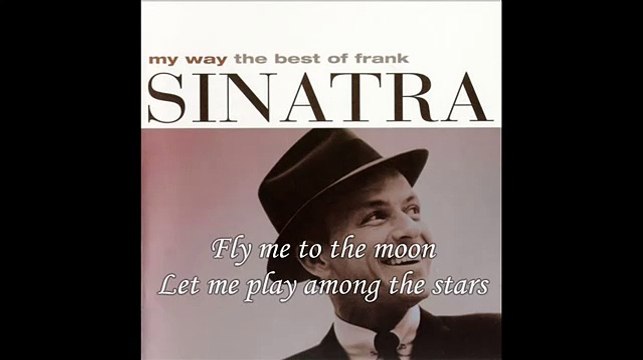 Frank Sinatra - Fly me to the moon (with lyrics)