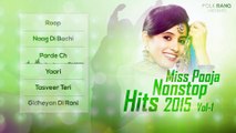 Brand New Punjabi Songs | Miss Pooja Nonstop Hits 2015 (VOL-1) Latest Punjabi Song
