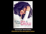 Download If You Love It It Will Grow A Guide To Healthy Beautiful Natural Hair