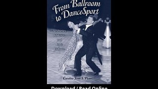 Download From Ballroom To Dancesport Aesthetics Athletics And Body Culture Suny