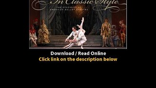 Download In Classic Style The Splendor of American Ballet Theatre By Nancy Elli