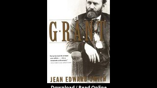 Download Grant By Jean Edward Smith PDF