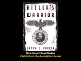 Download Hitlers Warrior The Life and Wars of SS Colonel Jochen Peiper By Danny