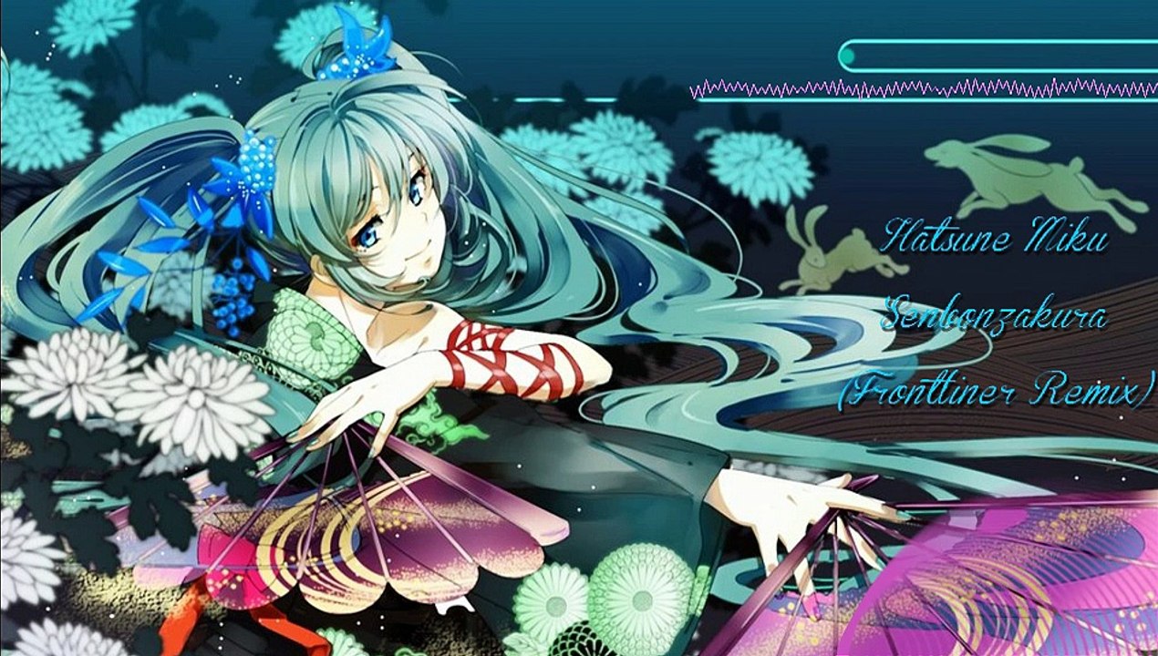 Hatsune Miku - Senbonzakura (Frontliner Remix)