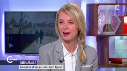 Elise Ayrault évoque le documentaire sur Jean-Marc Ayrault - C à vous - 13/04/2015