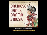 Download Balinese Dance Drama Music A Guide to the Performing Arts of Bali By I