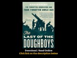 Download The Last of the Doughboys The Forgotten Generation and Their Forgotten