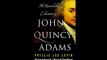 Download The Remarkable Education of John Quincy Adams By Phyllis Lee Levin PDF