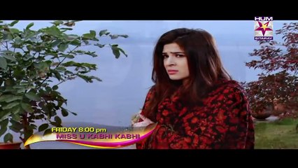 Miss U Kabhi Kabhi Episode 1 Promo Hum Sitaray New Drama