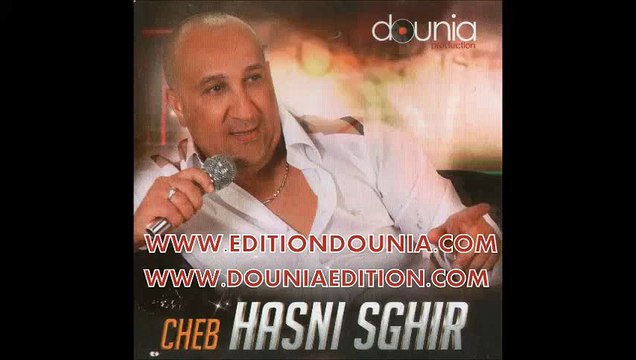 Hasni Sghir 2015 - Mabghaouche Yatouhali