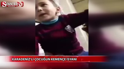 Karadeniz'li çocuğun kemençe isyanı