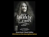 Download My Bloody Roots From Sepultura to Soulfly and beyond The Autobiography