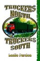 Download Truckers North Truckers South Ebook {EPUB} {PDF} FB2