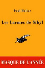 Download Les Larmes de Sibyl - Masque de l'annee 2005 Ebook {EPUB} {PDF} FB2