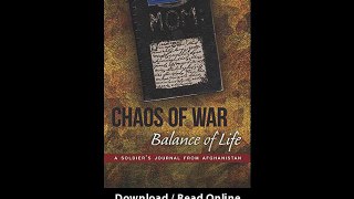 Download Chaos of War Balance of Life A Soldiers Journal from Afghanistan By Wi