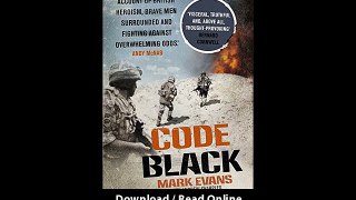 Download Code Black Cut Off and Facing Overwhelming Odds The Siege of Nad Ali B