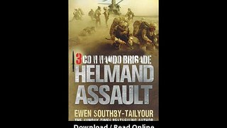 Download Commando Brigade Helmand Assault By Ewen SouthbyTailyour PDF