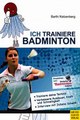 Download Ich trainiere Badminton Ebook {EPUB} {PDF} FB2