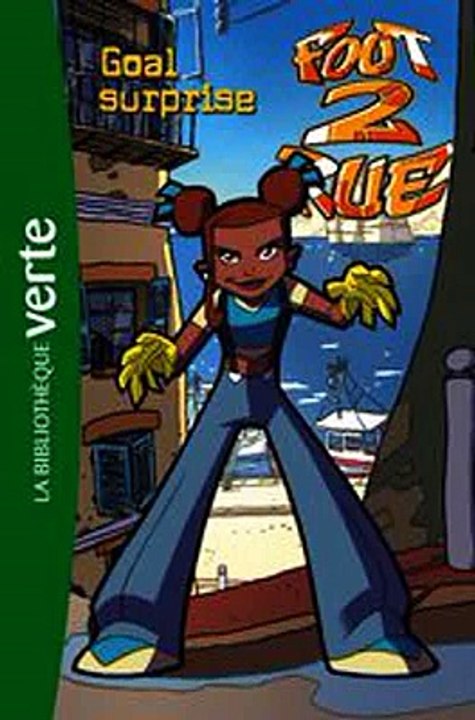 Download Foot 2 Rue 02 - Goal surprise Ebook {EPUB} {PDF} FB2