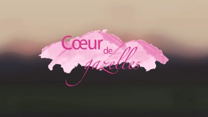 Association Coeur de Gazelles - GAZELLES 2015