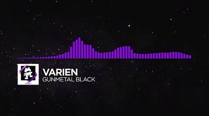 [Dubstep] - Varien - Gunmetal Black [Monstercat Release]