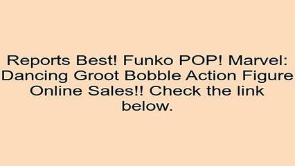 Sales Funko POP! Marvel: Dancing Groot Bobble Action Figure Review Boxing Games For Kids