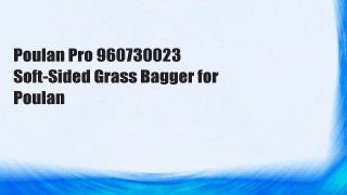 Poulan Pro 960730023 Soft-Sided Grass Bagger for Poulan