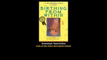Download Birthing from Within An ExtraOrdinary Guide to Childbirth Preparation