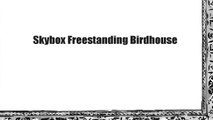 Skybox Freestanding Birdhouse