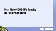 Fish Mate 4000GUV Gravity UV Bio Pond Filter