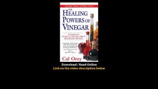Download The Healing Powers of Vinegar A Complete Guide To By Cal Orey PDF