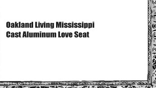 Oakland Living Mississippi Cast Aluminum Love Seat