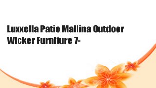 Luxxella Patio Mallina Outdoor Wicker Furniture 7-