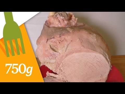 Comment cuire un jambon entier ? - 750 Grammes