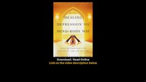 Download Healing Depression the MindBody Way Creating Happiness with Meditation