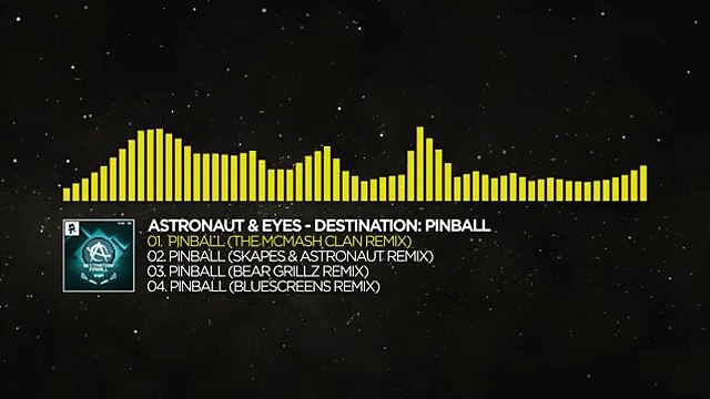 [Electro] - Astronaut & Eyes - Pinball (The McMash Clan Remix) [Monstercat EP Release]