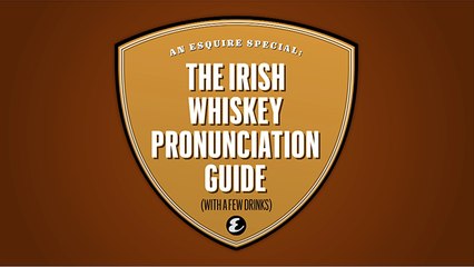 The Irish Whiskey Pronunciation Guide