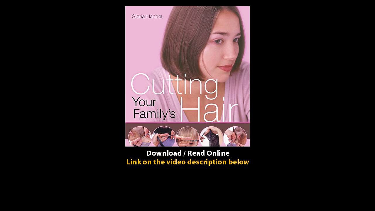 Download Cutting Your Familys Hair By Gloria Handel PDF