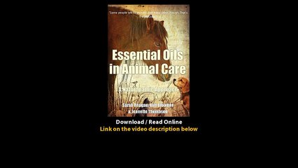 Download Essential Oils in Animal Care A Naturopathic Approach By Sarah ReaganK