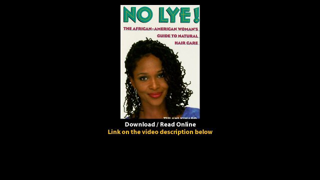 Download No Lye The African American Womans Guide To Natural Hair