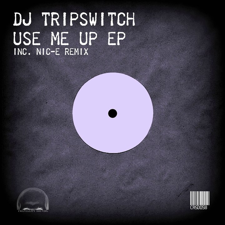 DJ Tripswitch - Use Me Up EP