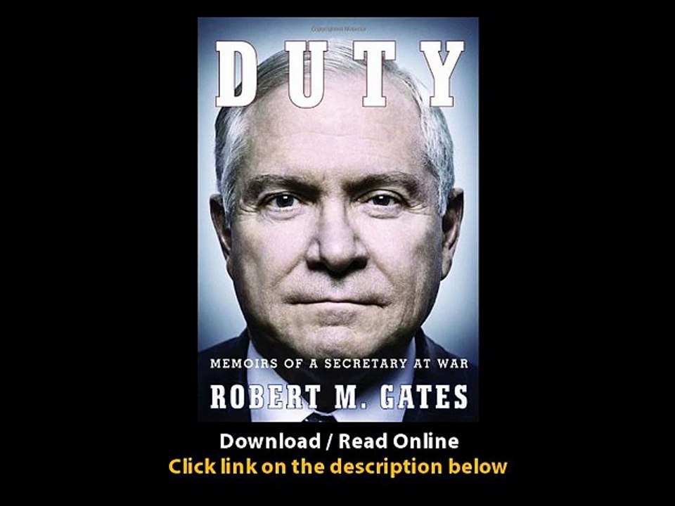 Download Duty Memoirs of a Secretary at War By Robert M Gates PDF