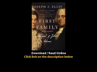 Download First Family Abigail and John Adams By Joseph J Ellis PDF