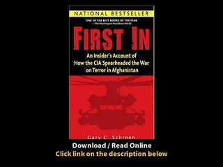 Download First In An Insiders Account of How the CIA Spearheaded the War on Ter