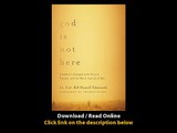 Download God is Not Here A Soldiers Struggle with Torture Trauma and the Moral