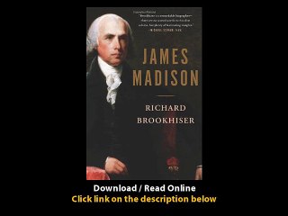 Download James Madison By Richard Brookhiser PDF
