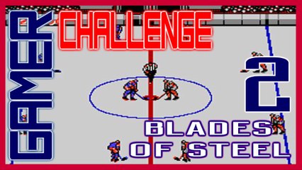 BLADES OF STEEL (Part 2) - Gamer Challenge - Bur Bur Bur