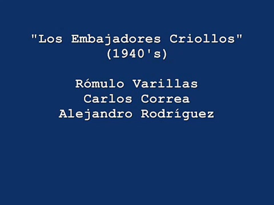 "Alma, corazón y vida" - Los Embajadores Criollos (con Rómulo Varillas) - valse criollo peruano