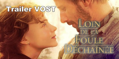 Loin de la foule déchaînée - Trailer / Bande-annonce finale [VOST|HD]