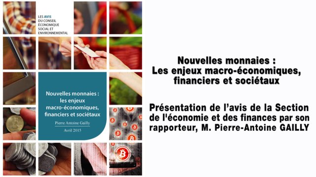 Nouvelles monnaies : Les enjeux macro-économiques, financiers et sociétaux - cese